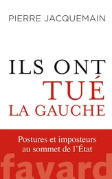 Ils ont tué la gauche