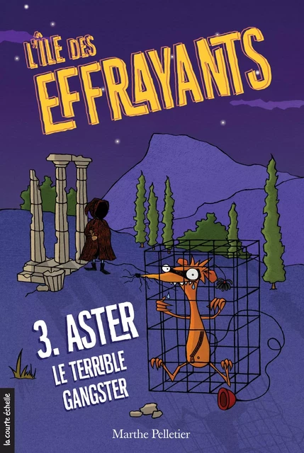 Aster, le terrible gangster - Marthe Pelletier - La courte échelle