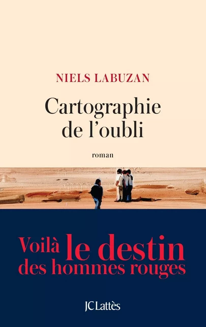 Cartographie de l'oubli - Niels Labuzan - JC Lattès