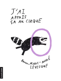 J’ai appris ça au cirque