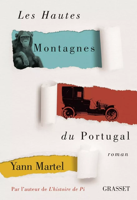 Les Hautes Montagnes du Portugal - Yann Martel - Grasset