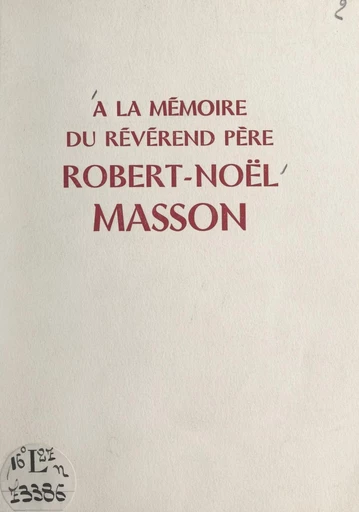 À la mémoire du révérend père Robert-Noël Masson - Yvonne Pirat - FeniXX réédition numérique