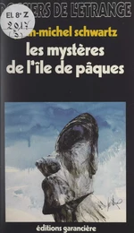 Les mystères de l'île de Pâques