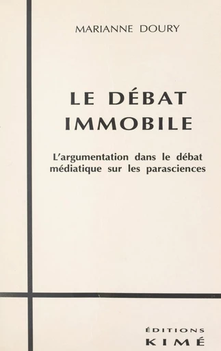 Le débat immobile - Marianne Doury - FeniXX rédition numérique