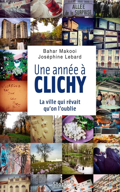 Une année à Clichy - Joséphine Lebard, Bahar Makooi - Stock