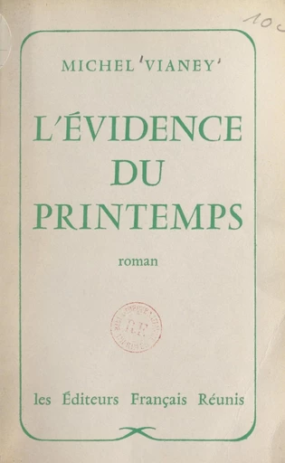 L'évidence du printemps - Michel Vianey - FeniXX réédition numérique