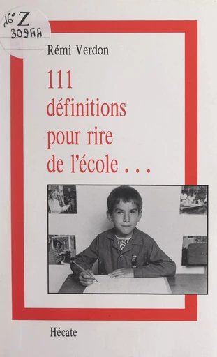 111 définitions pour rire de l'école... - Rémi Verdon - FeniXX réédition numérique