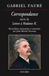 Correspondance de Gabriel Fauré