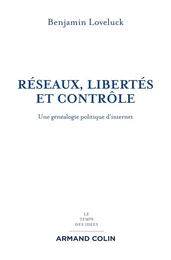 Réseaux, libertés et contrôle