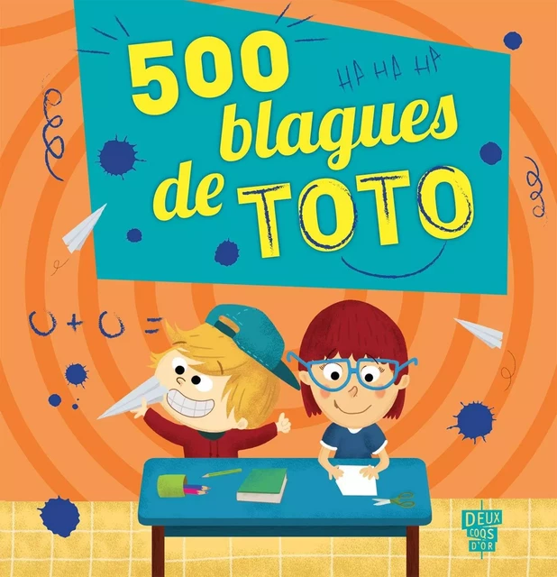 500 blagues de Toto - Virgile Turier - Deux Coqs d'Or