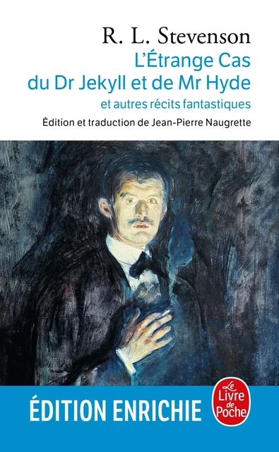 L'Etrange cas du Dr Jekyll et de Mr Hyde et autres récits fantastiques - Robert Louis Stevenson - Le Livre de Poche