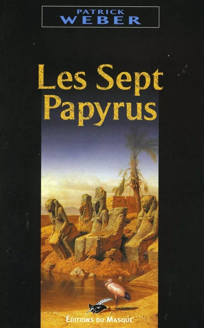 Les sept papyrus - Patrick Weber - Le Masque