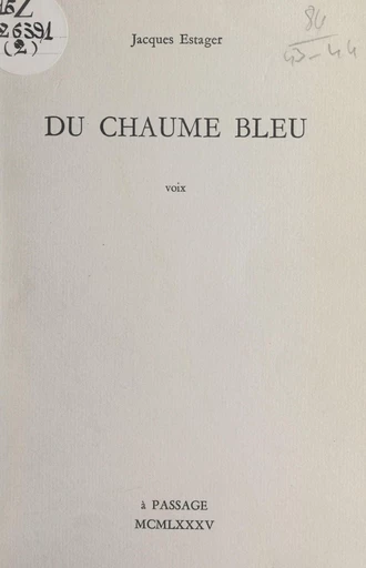 Du chaume bleu - Jacques Estager - FeniXX réédition numérique