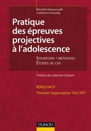 Pratique des épreuves projectives à l'adolescence. Rorschach et TAT