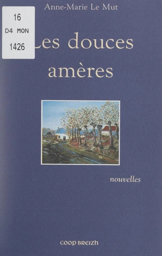 Les douces amères - Anne-Marie Le Mut - FeniXX réédition numérique