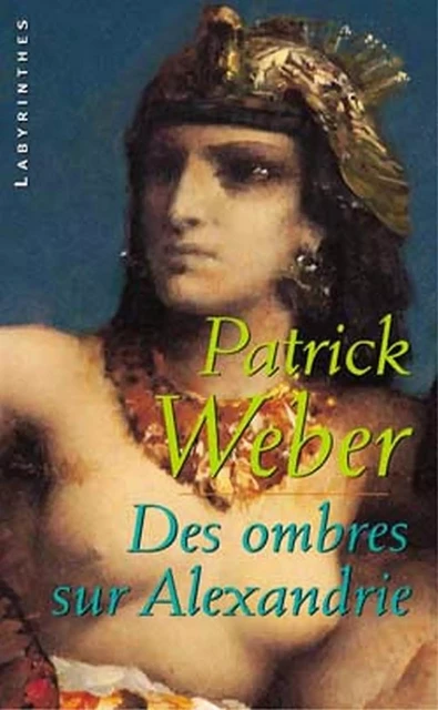 Des ombres sur Alexandrie - Patrick Weber - Le Masque