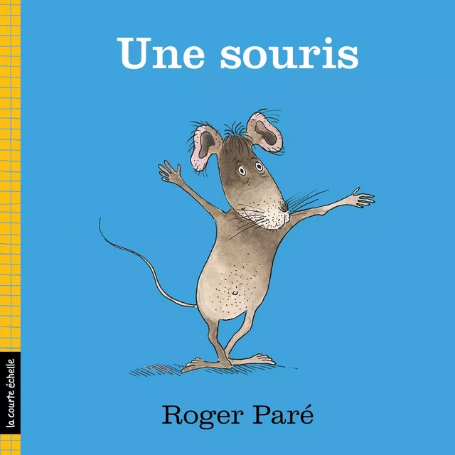 Une souris - Roger Paré - La courte échelle