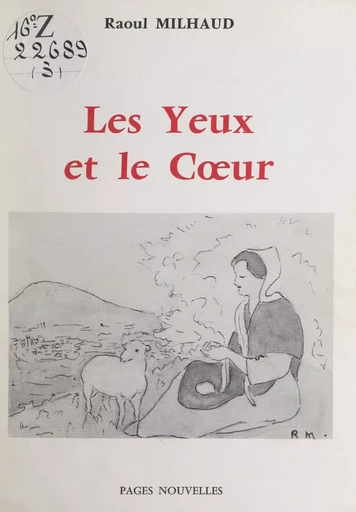 Les yeux et le cœur - Raoul Milhaud - FeniXX réédition numérique