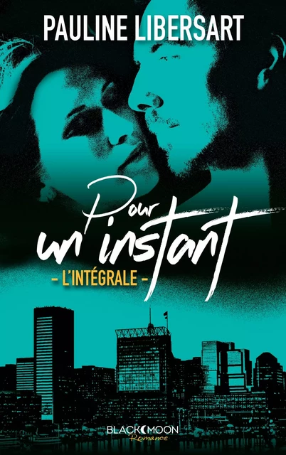 Pour un instant - L'intégrale - Pauline Libersart - BMR