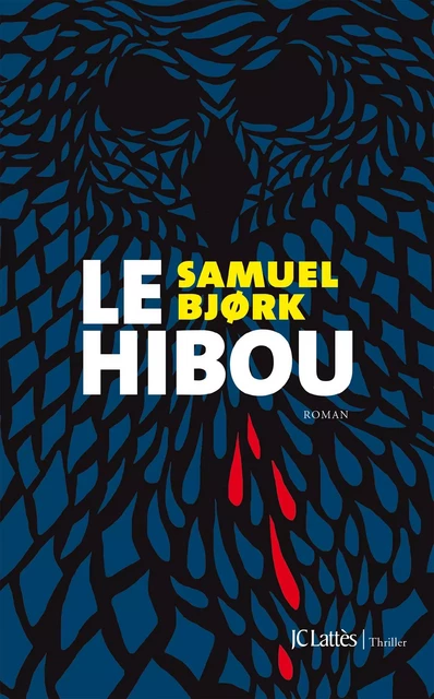 Le hibou - Samuel Bjørk - JC Lattès