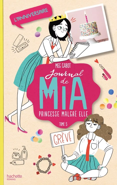 Journal de Mia - Tome 5 - L'anniversaire - Meg Cabot - Hachette Romans