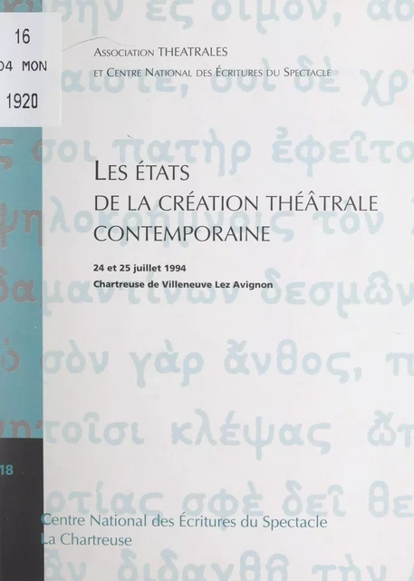 Les États de la création théâtrale contemporaine -  Association Théâtrales,  Centre national des écritures du spectacle - FeniXX réédition numérique