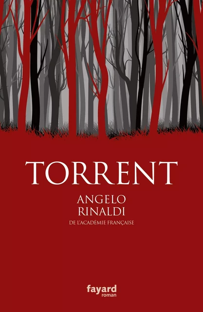 Torrent - Angelo Rinaldi - Fayard