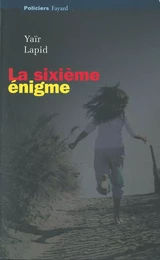 La sixième énigme