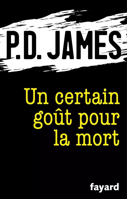 Un certain goût pour la mort - P.D. James - Fayard