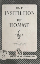 Une institution, un homme