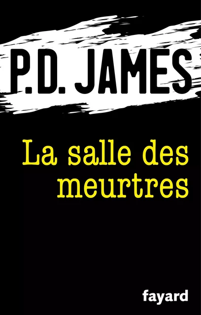 La salle des meurtres - P.D. James - Fayard