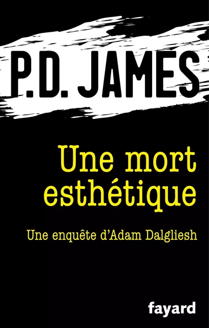 Une mort esthétique - P.D. James - Fayard