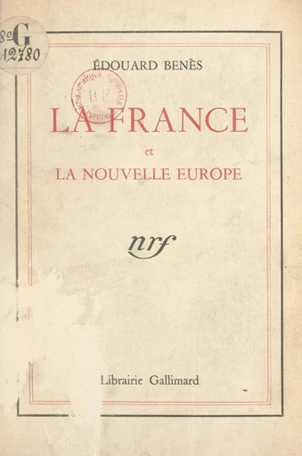 La France et la nouvelle Europe - Édouard Benès - FeniXX réédition numérique