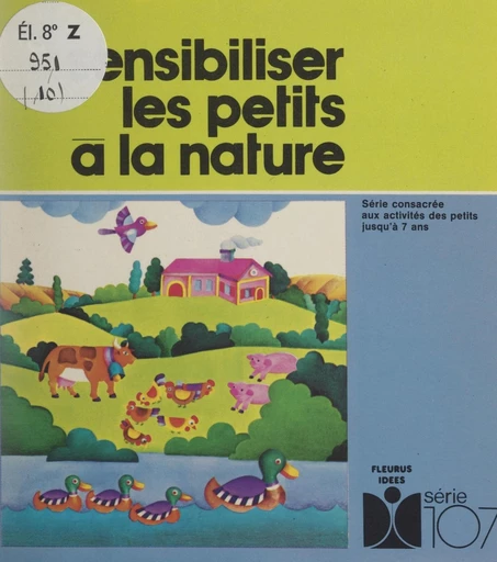 Sensibiliser les petits à la nature - Jacques Dournaud - FeniXX réédition numérique