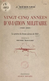 Vingt-cinq années d'aviation militaire, 1920-1945