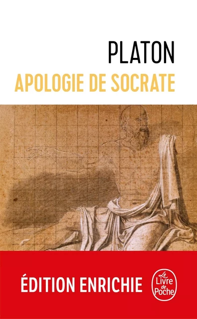 Apologie de Socrate -  Platon - Le Livre de Poche