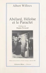 Abélard, Héloïse et le Paraclet