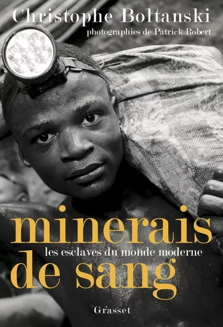 Minerais de sang - Christophe Boltanski - Grasset