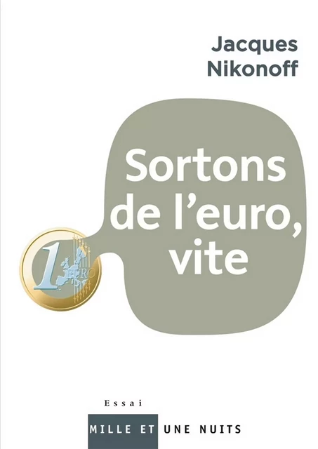 Sortons de l'euro - Jacques Nikonoff - Fayard/Mille et une nuits