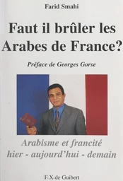 Faut-il brûler les Arabes de France ?