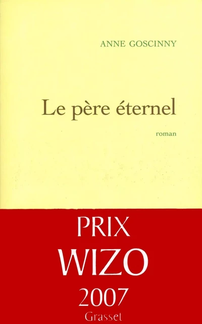 Le père éternel - Anne Goscinny - Grasset