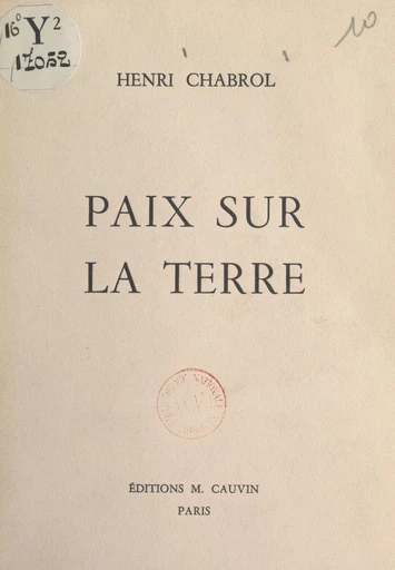 Paix sur la Terre - Henri Chabrol - FeniXX réédition numérique