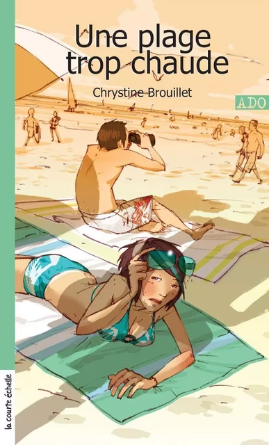 Une plage trop chaude - Chrystine Brouillet - la courte échelle