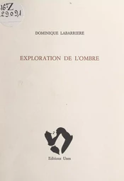 Exploration de l'ombre