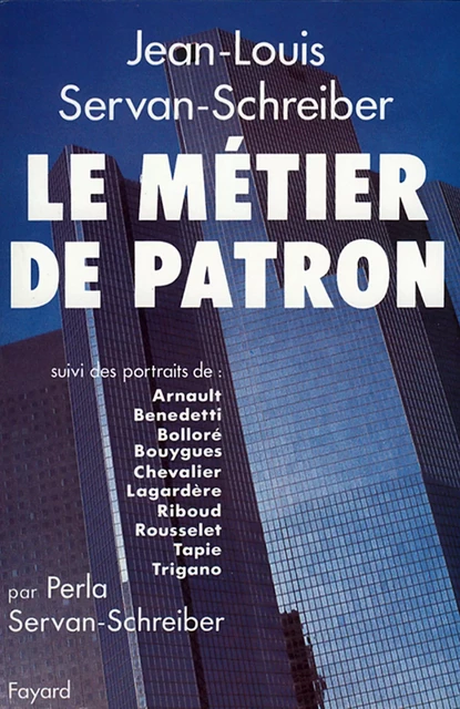 Le Métier de patron - Jean-Louis Servan-Schreiber - Fayard