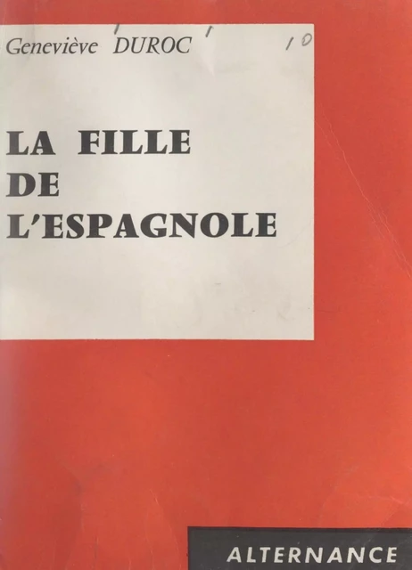 La fille de l'Espagnole - Geneviève Duroc - FeniXX réédition numérique