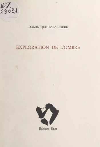 Exploration de l'ombre - Dominique Labarrière - FeniXX réédition numérique