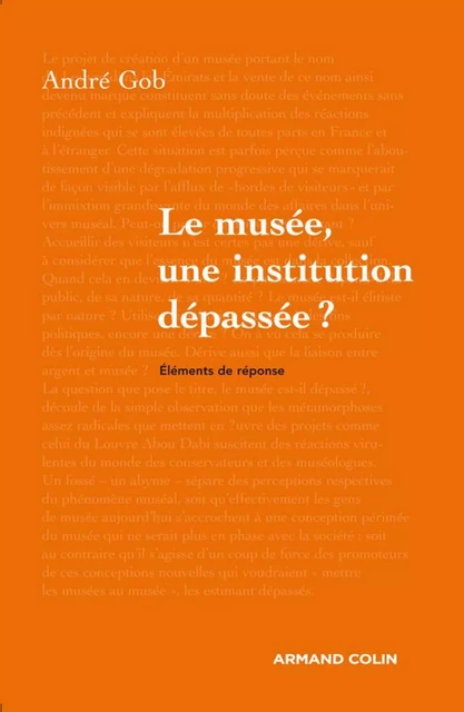 Le musée, une institution dépassée ? - André Gob - Armand Colin