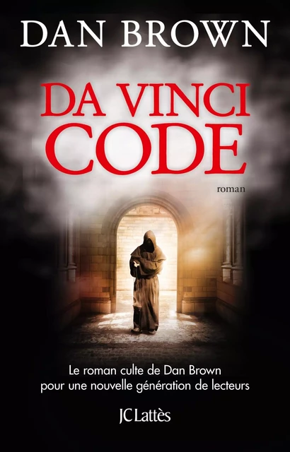 Da Vinci Code - Nouvelle édition - Dan Brown - JC Lattès