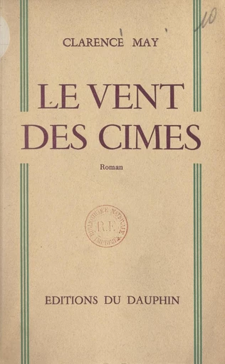 Le vent des cimes - Clarence May - FeniXX réédition numérique